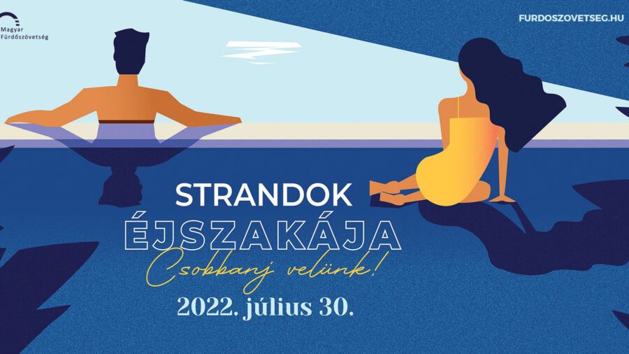Strandok éjszakája 2022 a Zalakarosi Fürdőn
