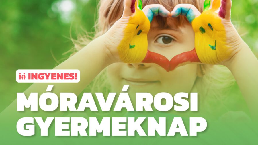 Móravárosi Gyermeknap 2023 Szeged