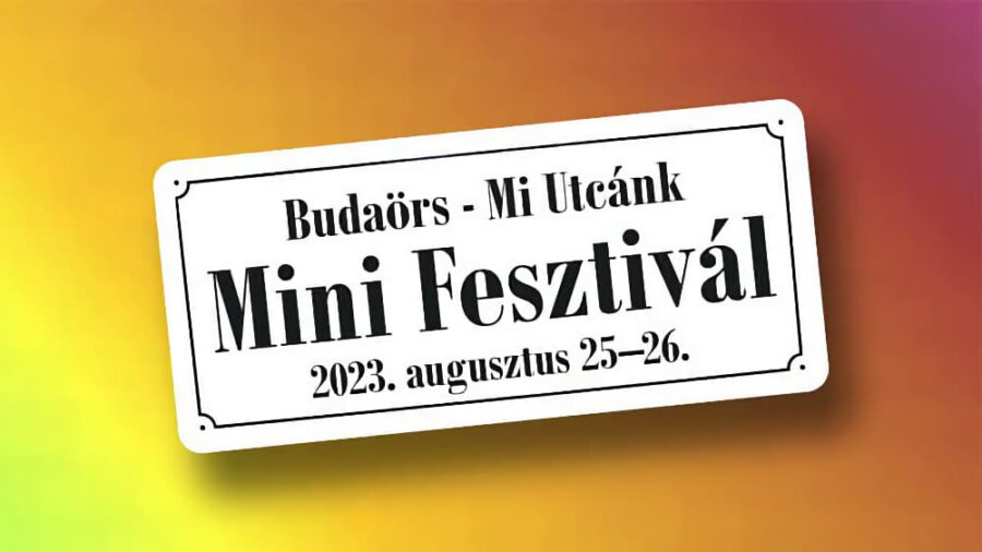 A Mi Utcánk – Mini Fesztivál 2023 Budaörs