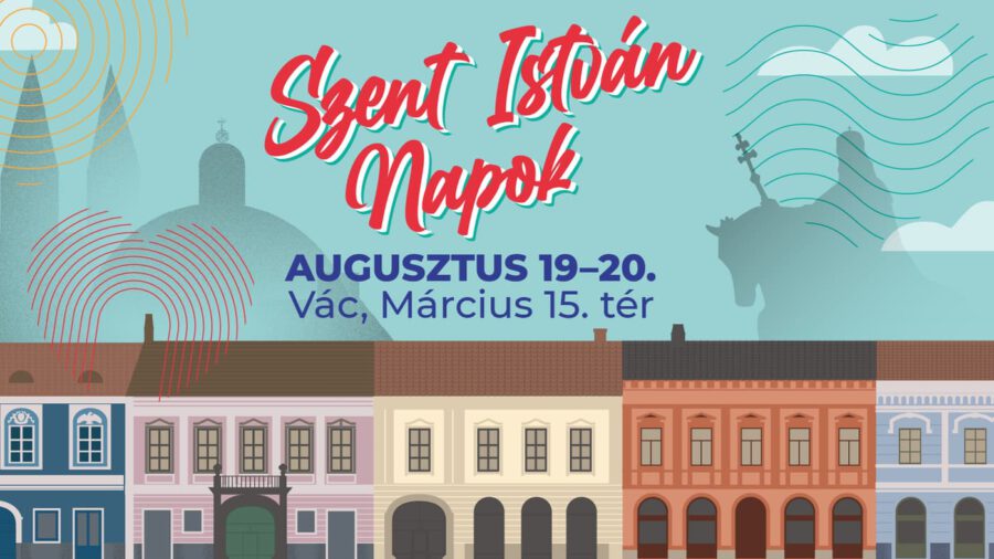 Szent István Napok 2023 Vác