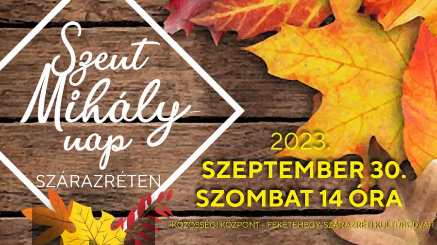 Szent Mihály-nap Szárazréten 2023 Székesfehérvár