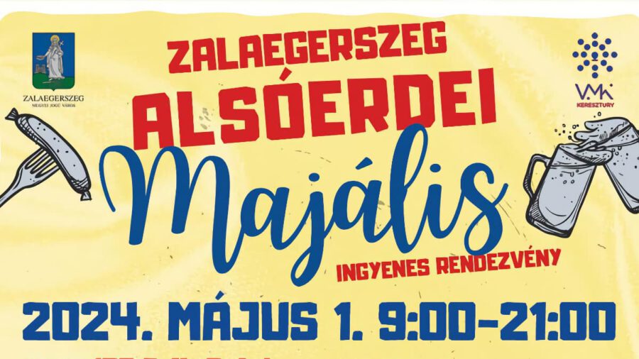 Alsóerdei Majális 2024 Zalaegerszeg