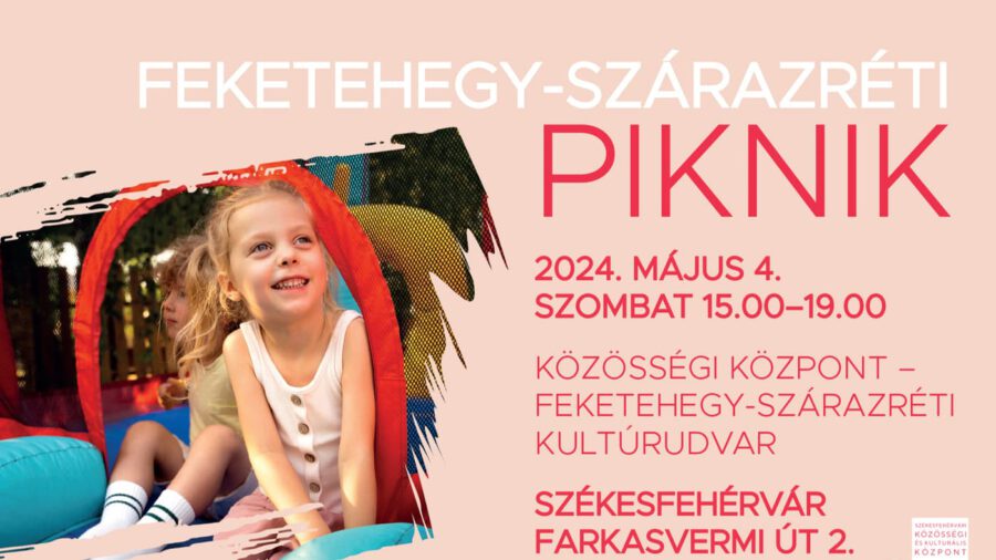 Feketehegy-Szárazréti Piknik 2024 Székesfehérvár