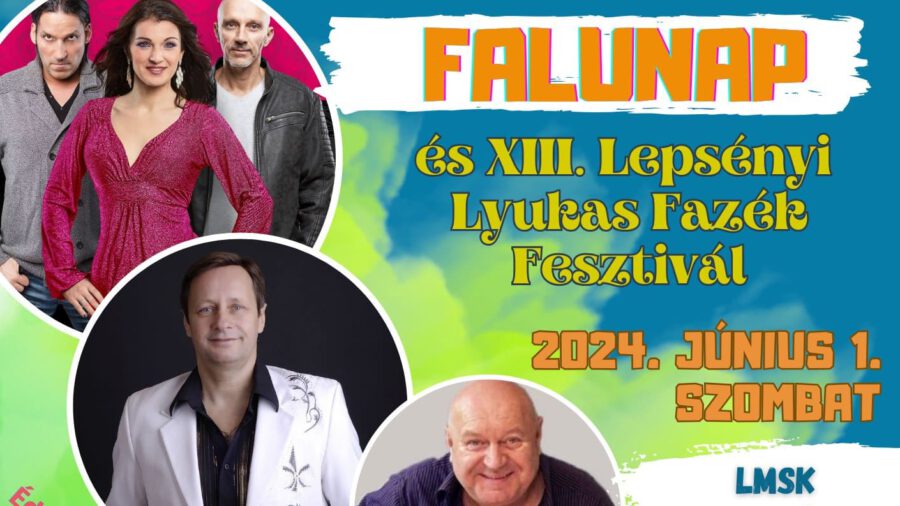 Falunap és Lepsényi Lyukas Fazék Fesztivál 2024