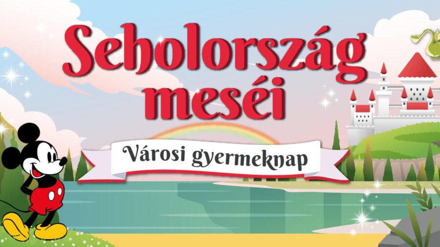 Seholország meséi – Városi gyermeknap 2024 Tatabánya