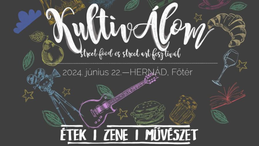 KultivÁlom - Street Food és Street Art Fesztivál 2024 Hernád