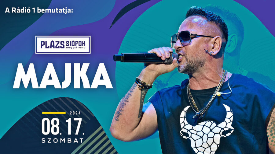 MAJKA koncert / Plázs Siófok / 2024.08.17.