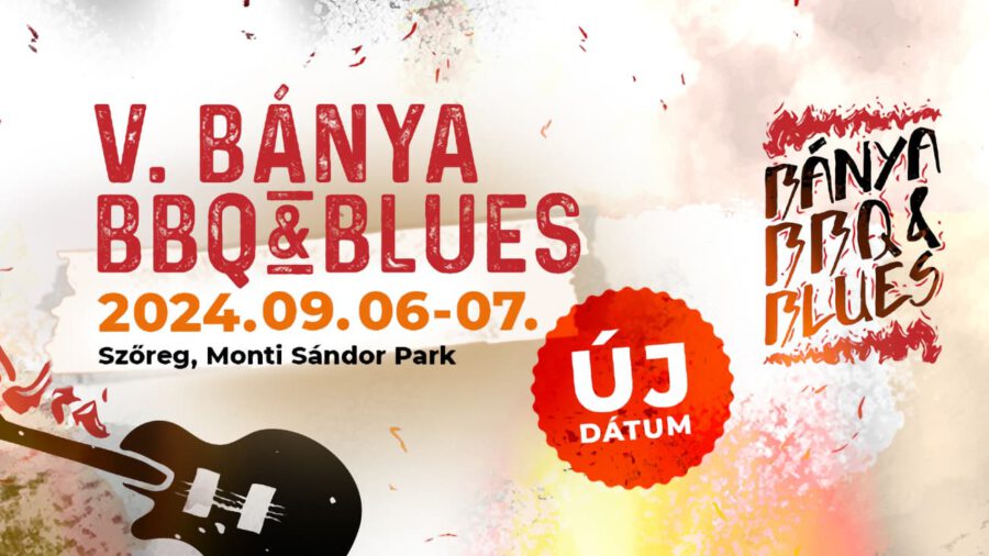 Bánya BBQ & Blues Fesztivál 2024 Szeged-Szőreg