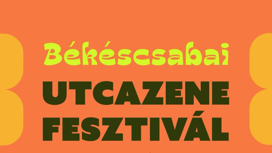 Békéscsabai Utcazene Fesztivál 2024