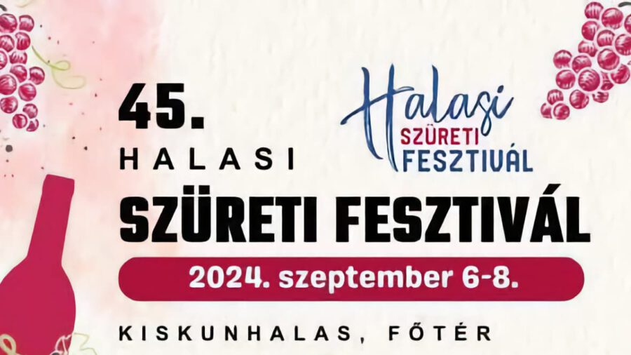 Halasi Szüreti Fesztivál 2024 Kiskunhalas