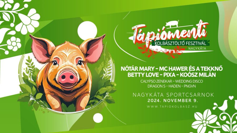 Tápiómenti Kolbásztöltő Fesztivál 2024 Nagykáta