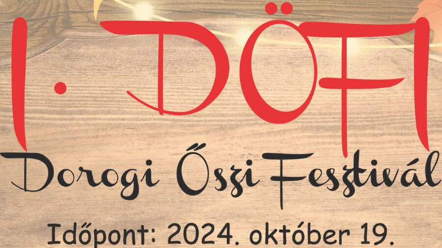 Dorogi Őszi Fesztivál – DÖFI 2024