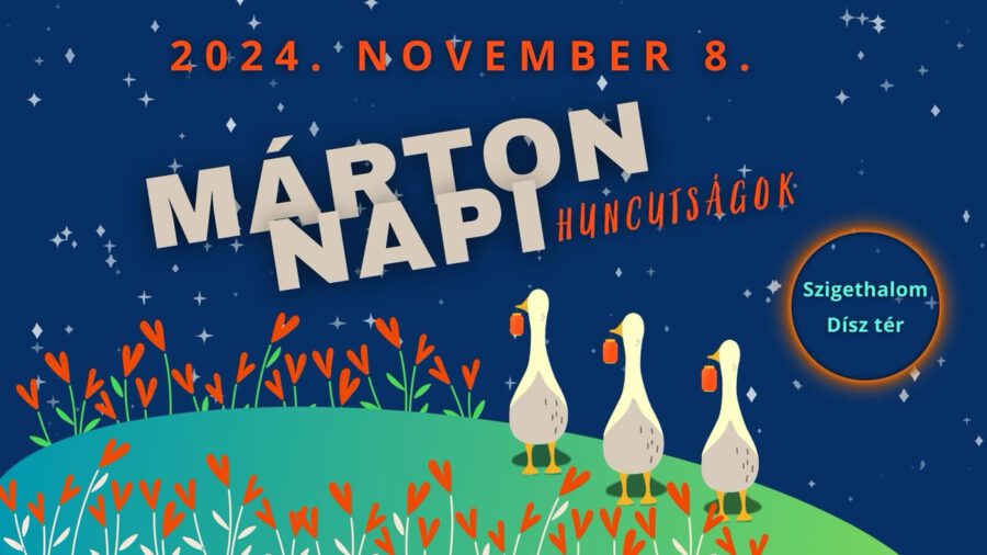 Márton-napi huncutságok 2024 Szigethalom