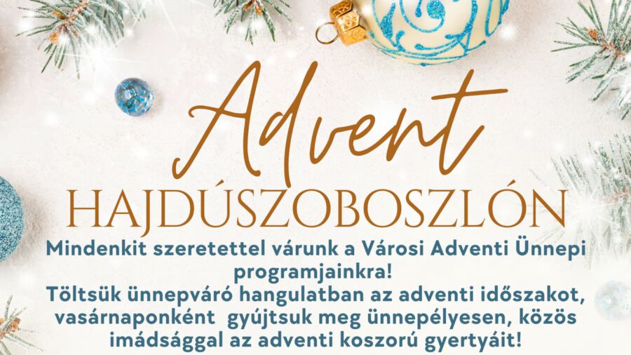 Advent 2024 Hajdúszoboszló