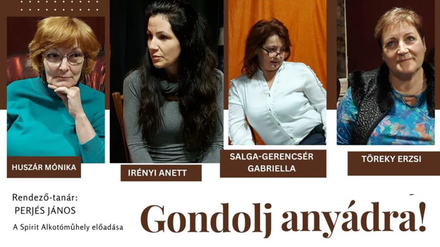 GONDOLJ ANYÁDRA! - anya lánya történet / Spirit Alkotóműhely 2024