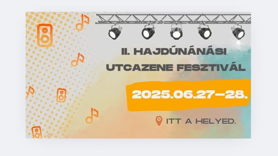 Hajdúnánási Utcazene Fesztivál 2025
