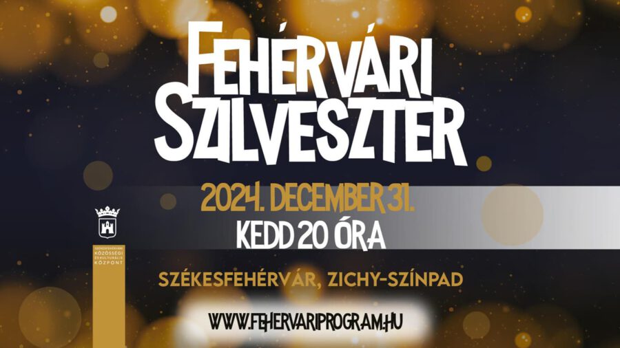 Fehérvári Szilveszter 2024 Székesfehérvár