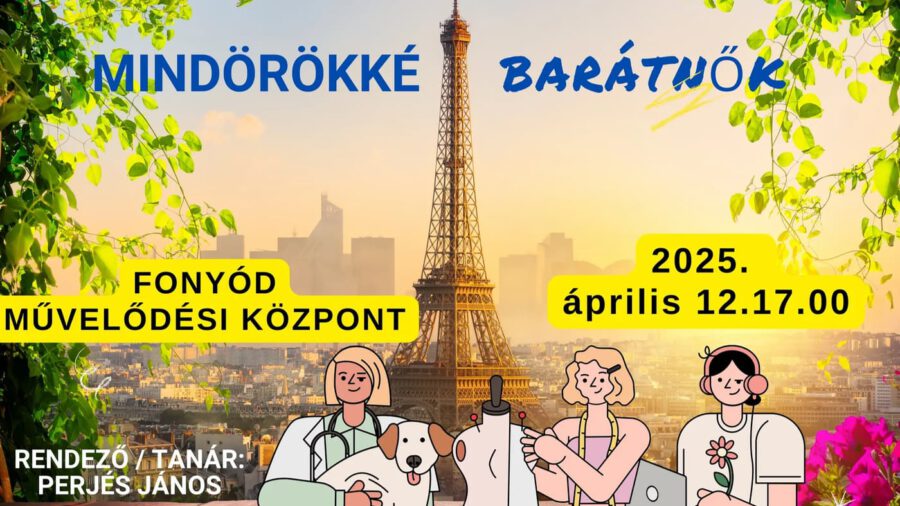 Mindörökké barátnők - a Spirit Alkotóműhely előadása, Fonyód, 2025.04.12.