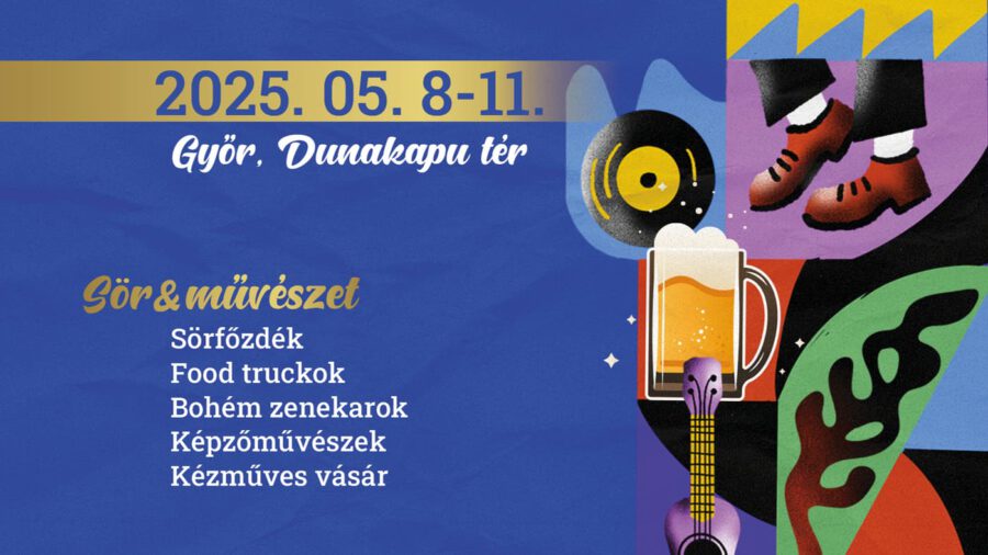 Sör & Művészet Fesztivál 2025 Győr