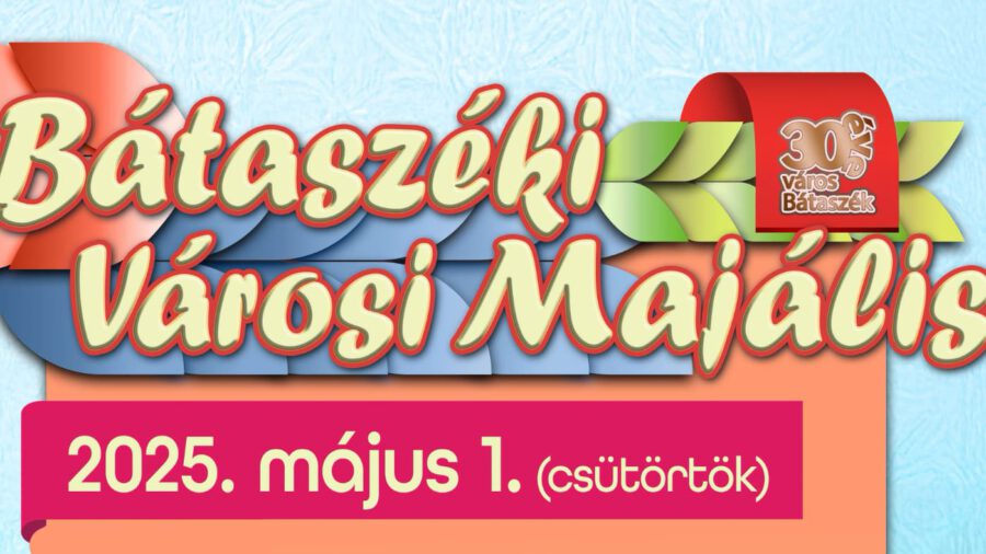 Majális 2025 Bátaszék