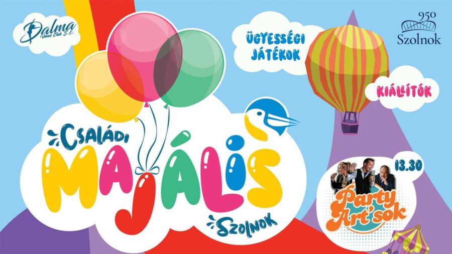 Családi Majális 2025 Szolnok