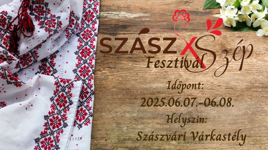 SzászXSzép Fesztivál a Szászvári Várkastélyban 2025