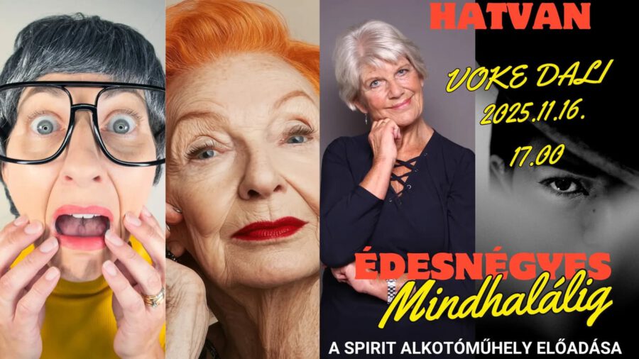 Édesnégyes mindhalálig - krimikomédia, 2025.11 16., Hatvan