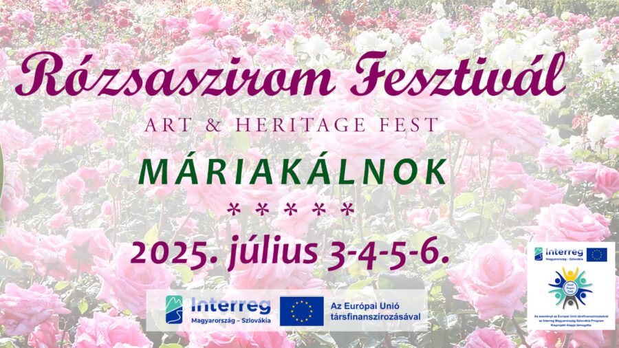 Rózsaszirom Fesztivál 2025 Máriakálnok
