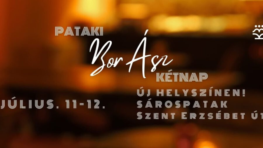 Pataki BorÁsz Kétnap 2025 Sárospatak