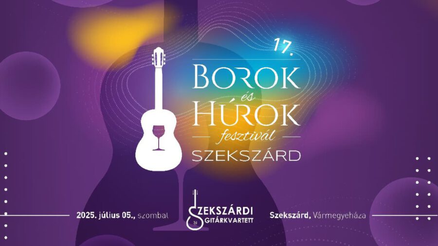 Borok és Húrok Fesztivál 2025 Szekszárd