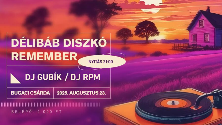 DÉLIBÁB DISZKÓ REMEMBER – Bugac, 2025.08.23