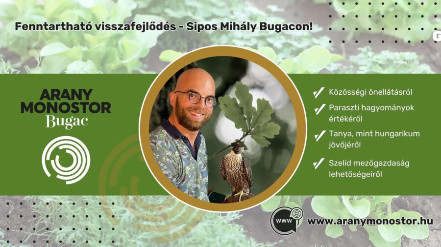 Fenntartható visszafejlődés - Sipos Mihály Bugacon, az Aranymonostor Látogatóközpontban