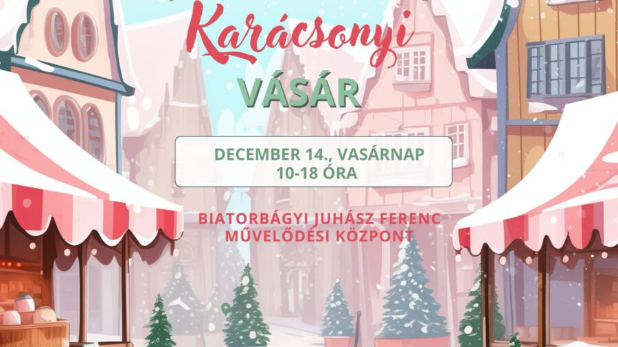 Karácsonyi Vásár 2025 Biatorbágy