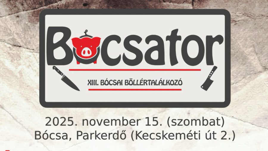 Bócsator – Bócsai Böllértalálkozó 2025