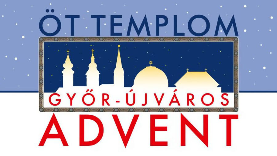 Öt Templom Advent 2026 Győr