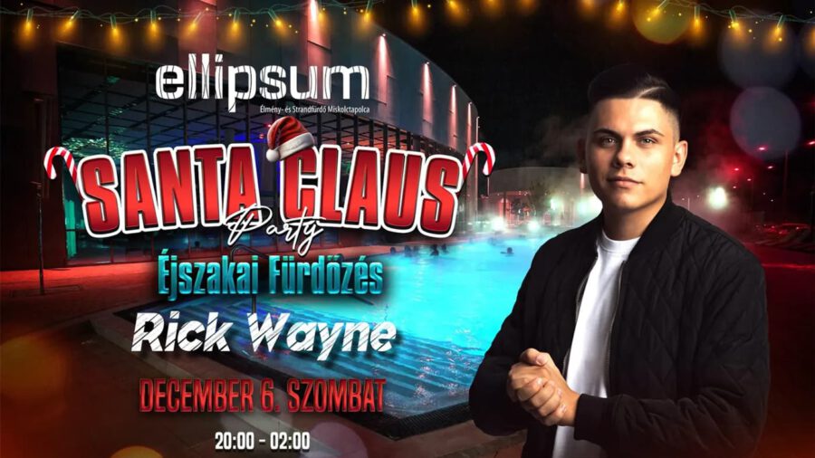 Santa Claus Party- Éjszakai Fürdőzés az Ellipsumban
