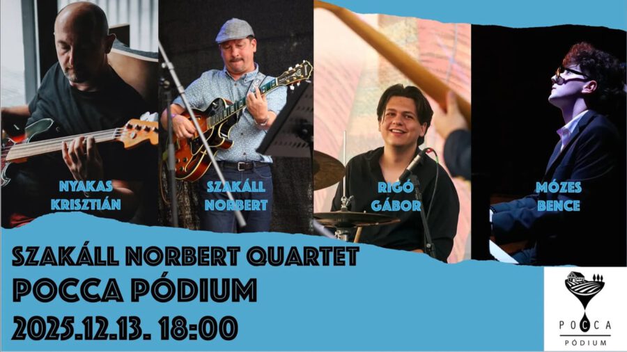 Szakáll Norbert Quartet koncert, 2025.12.13., Felsőörs, Pocca Pódium