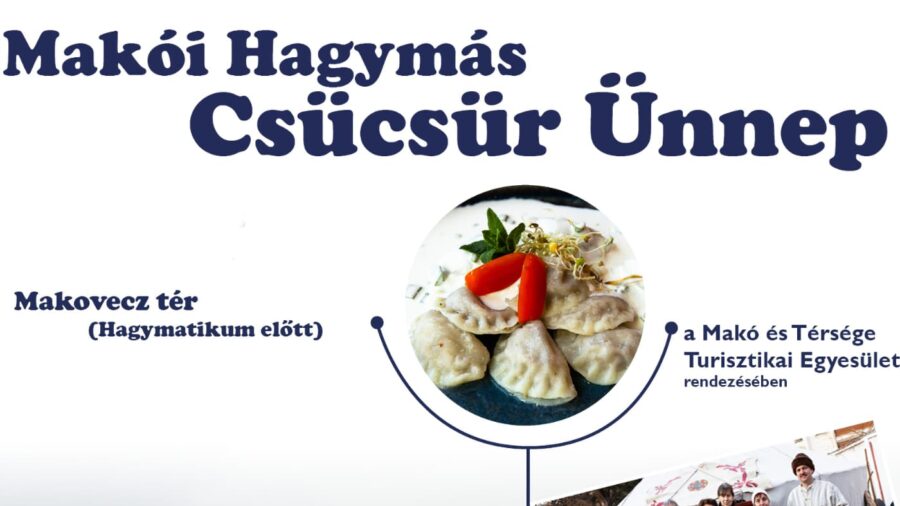 Makói Hagymás Csücsür Ünnep 2026
