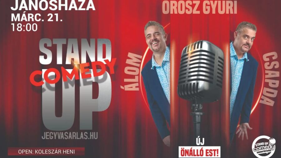 Orosz Gyuri: Álomcsapda - Vadonatúj önálló est turné, Jánosháza
