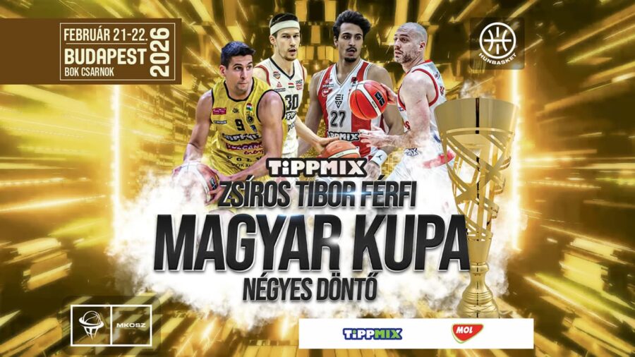Tippmix Zsíros Tibor Férfi Magyar Kupa Négyes Döntő, 2026.02.21–22., Budapest