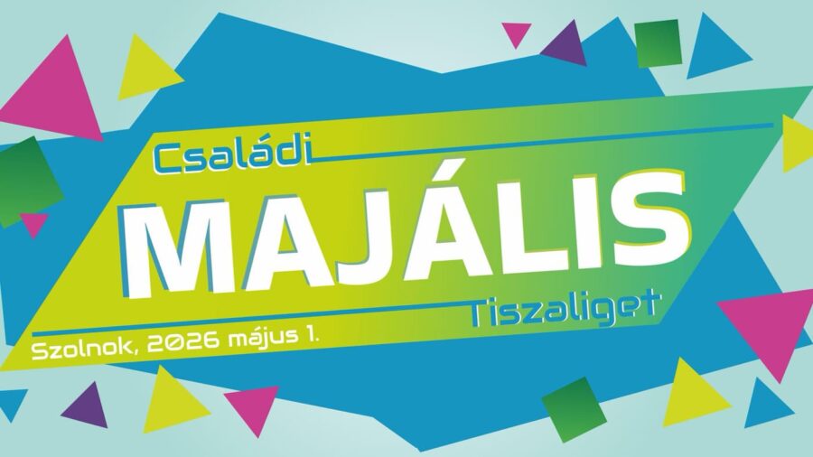Családi Majális 2026 Szolnok