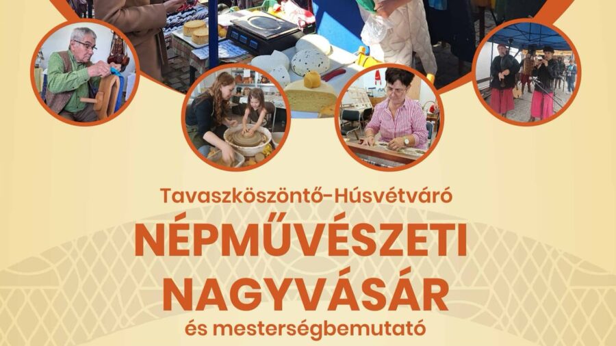 Tavaszköszöntő-Húsvétváró Népművészeti Nagyvásár és Mesterségbemutató 2026 Debrecen