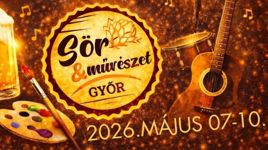 Sör & Művészet Fesztivál 2026 Győr