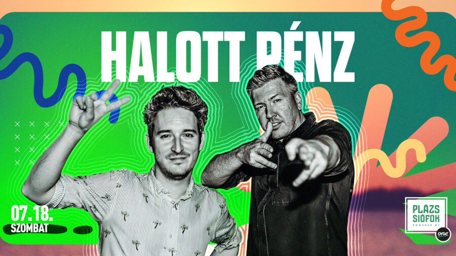 Halott Pénz koncert / Plázs Siófok / 2026.07.18.