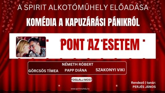Pont az esetem / 2026.10.17. - 19:00 / Spirit Alkotóműhely