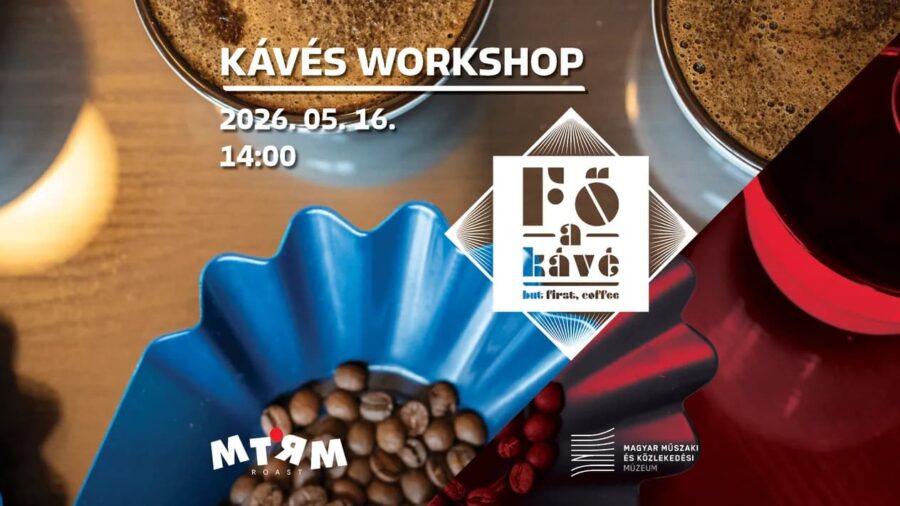 Fő a kávé - Időszaki kiállítás / Kávés Workshop, 2026.05.16.