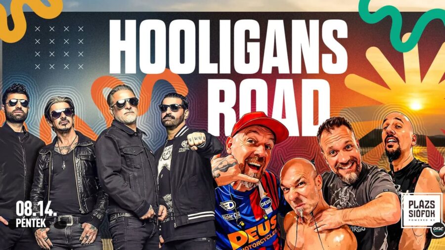 Hooligans x Road / Plázs Siófok / 2026.08.14.