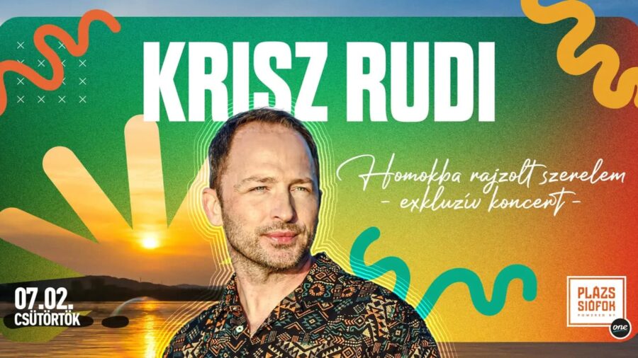 Krisz Rudi - Homokba rajzolt szerelem exkluzív nagykoncert / Plázs Siófok / 2026.07.02.