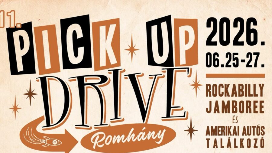 Pick Up Drive Rockabilly Fesztivál és Amerikai Autós Találkozó 2026 Romhány