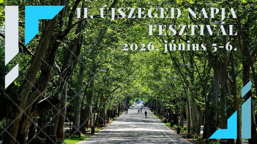 Újszeged Napja Fesztivál 2026 Szeged